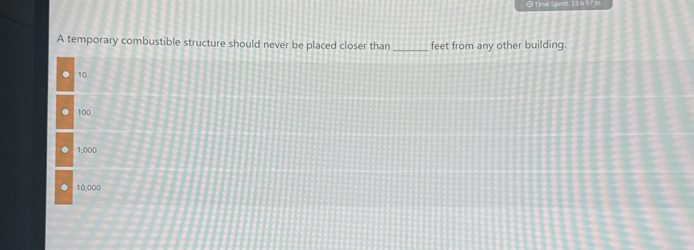 A temporary combustible structure should never be