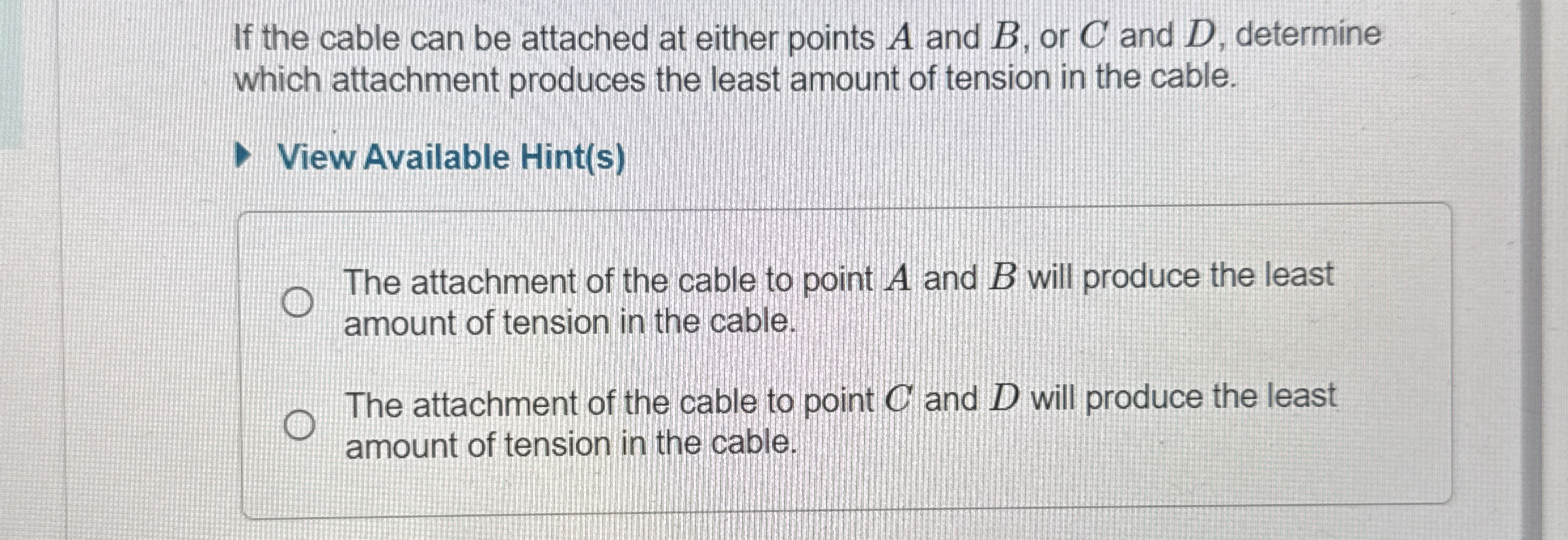 If the cable can be attached at either points A