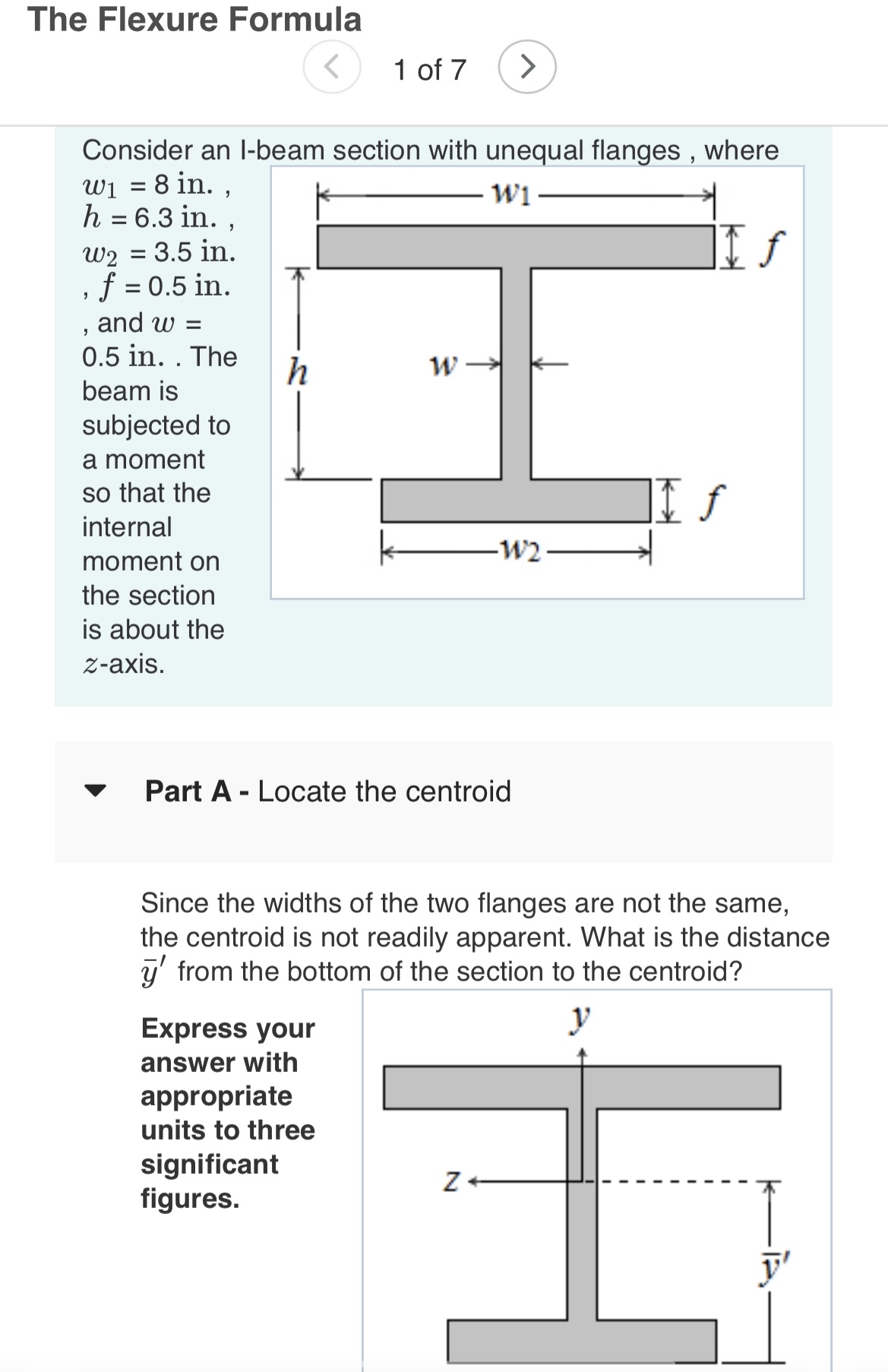 The Flexure Formula 1 of 7 Consider an I - beam