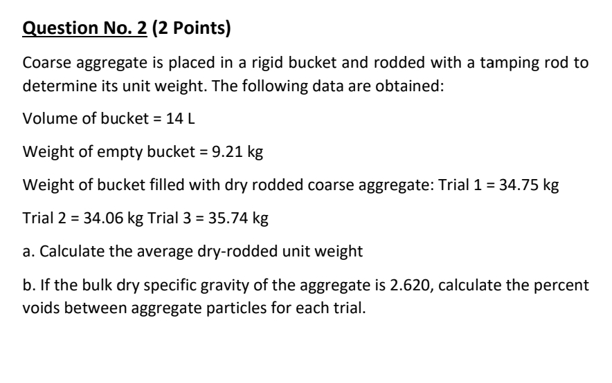 Question No . 2 ( 2 Points ) Coarse aggregate is