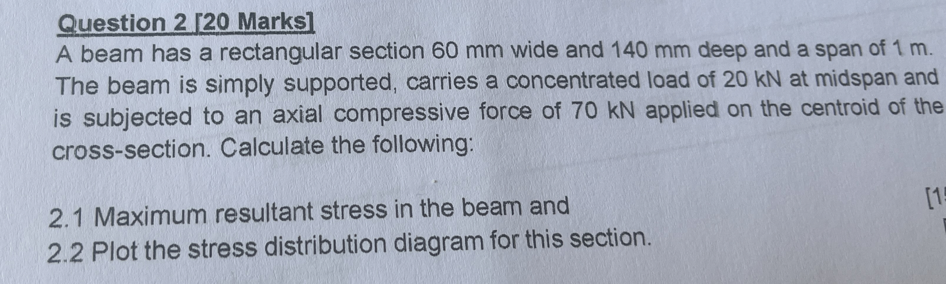 Question 2 J 2 0 Marks ] A beam has a rectangular