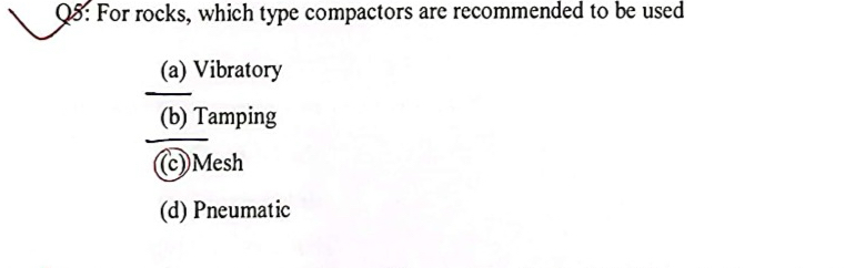 Q 5 : For rocks, which type compactors are