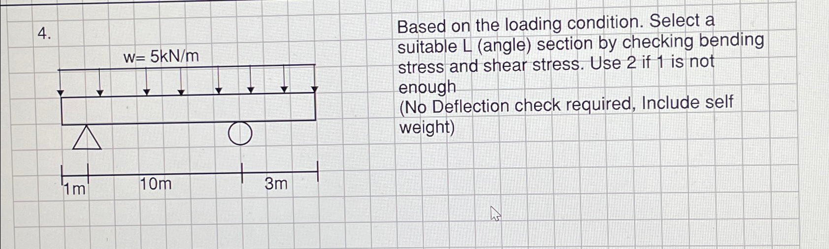 Based on the loading condition. Select a suitable