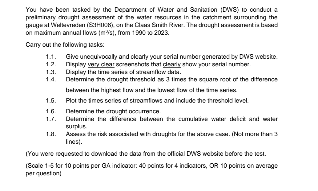 You have been tasked by the Department of Water