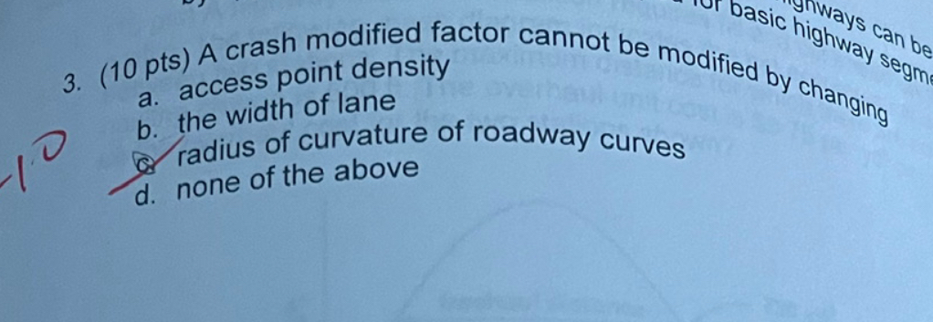 ( 1 0 pts ) A crash modified factor cannot be