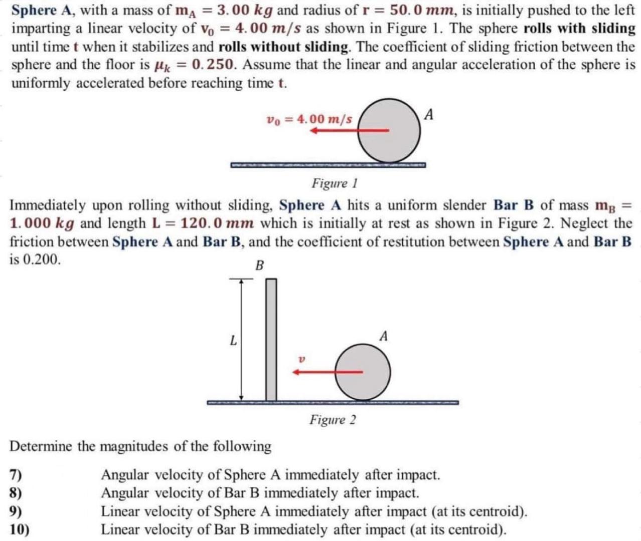 Sphere A , with a mass of m A = 3 . 0 0 k g and