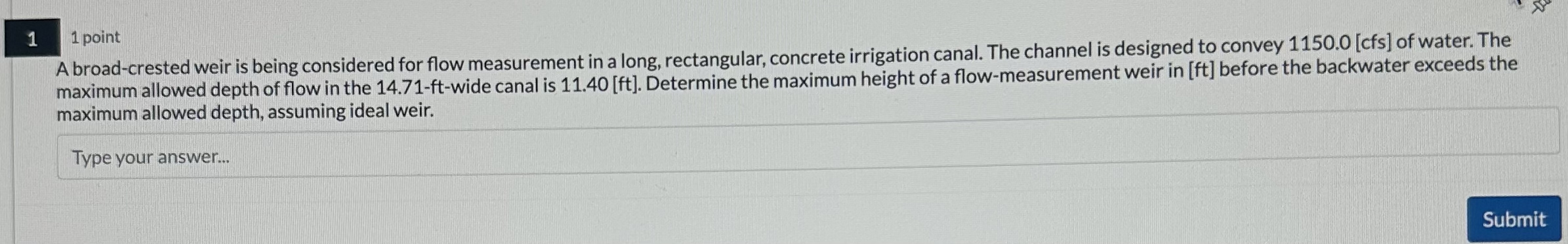 1 1 point A broad - crested weir is being