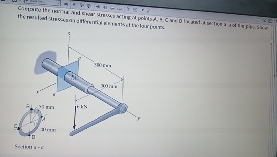 Compute the normal and shear stresses acting at