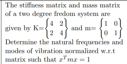 The stiffness matrix and mass matrix of a two