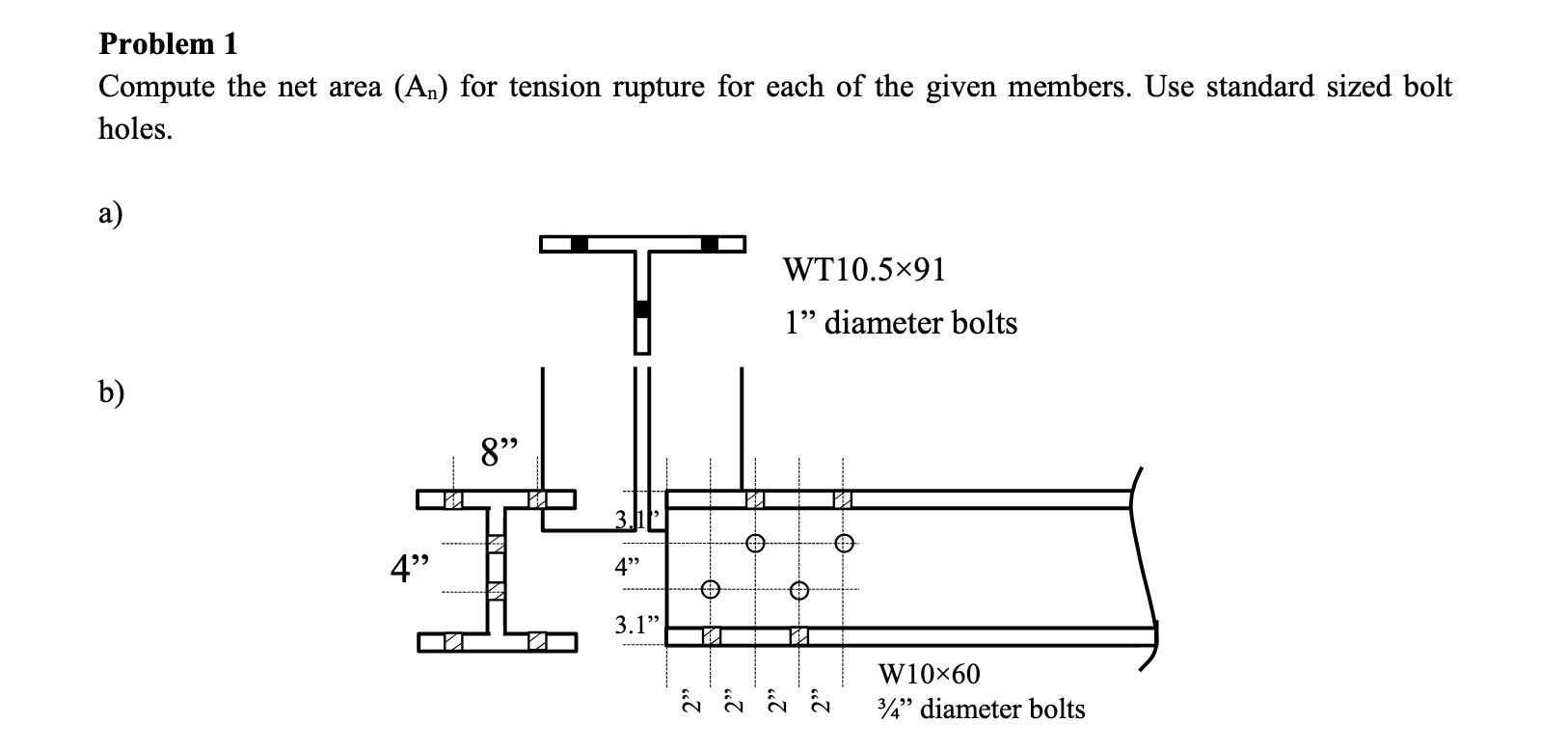 Problem 1 Compute the net area ( A n ) for