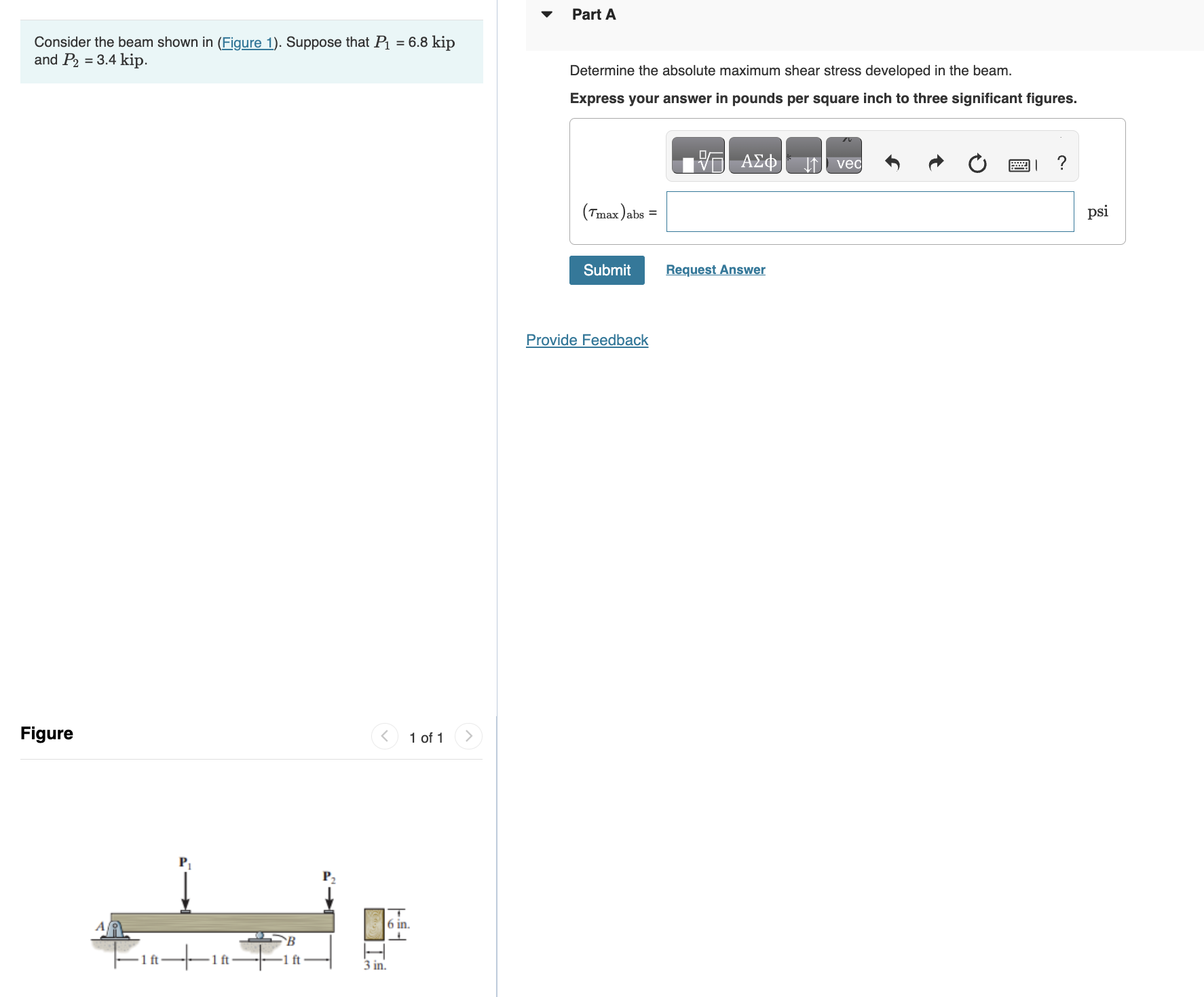 Consider the beam shown in ( Figure 1 ) . Suppose