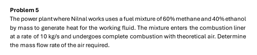 Problem 5 The power plant where Nilnal works uses