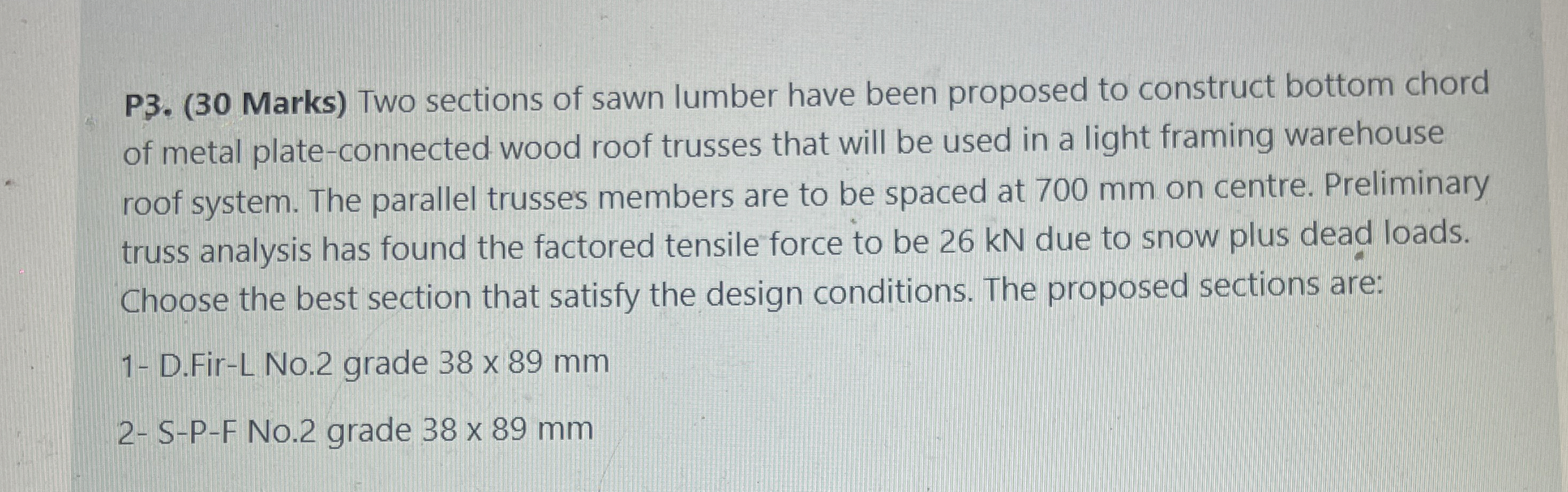 Two sections of sawn lumber have been proposed to