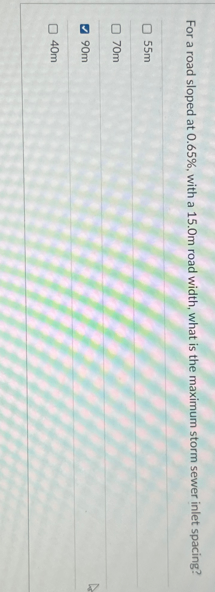 For a road sloped at 0 . 6 5 % , with a 1 5 . 0 m