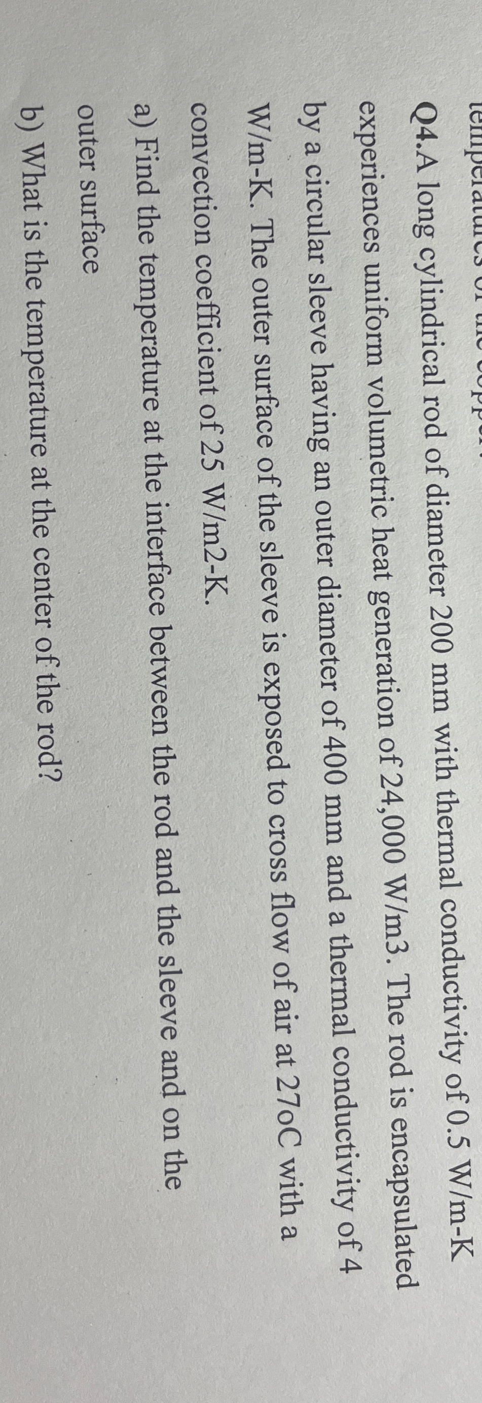 Q 4 . A long cylindrical rod of diameter 2 0 0 mm