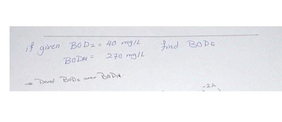 if given B O D 2 = 4 0 m g L find BODE BOD = 2 7