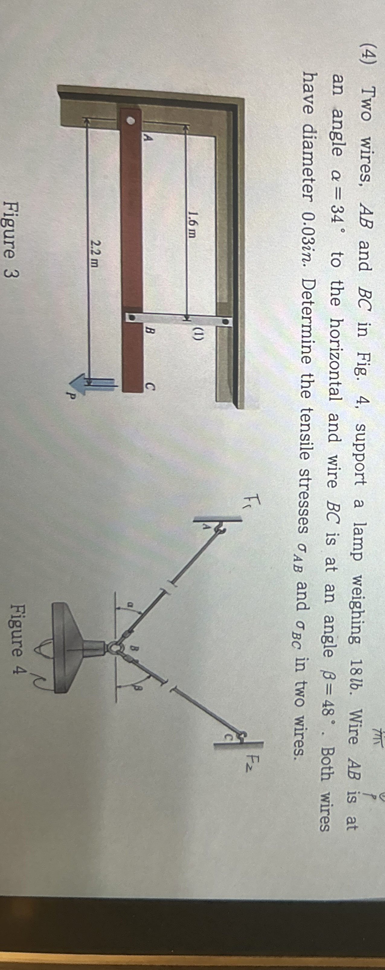 ( 4 ) Two wires, A B and B C in Fig. 4 , support