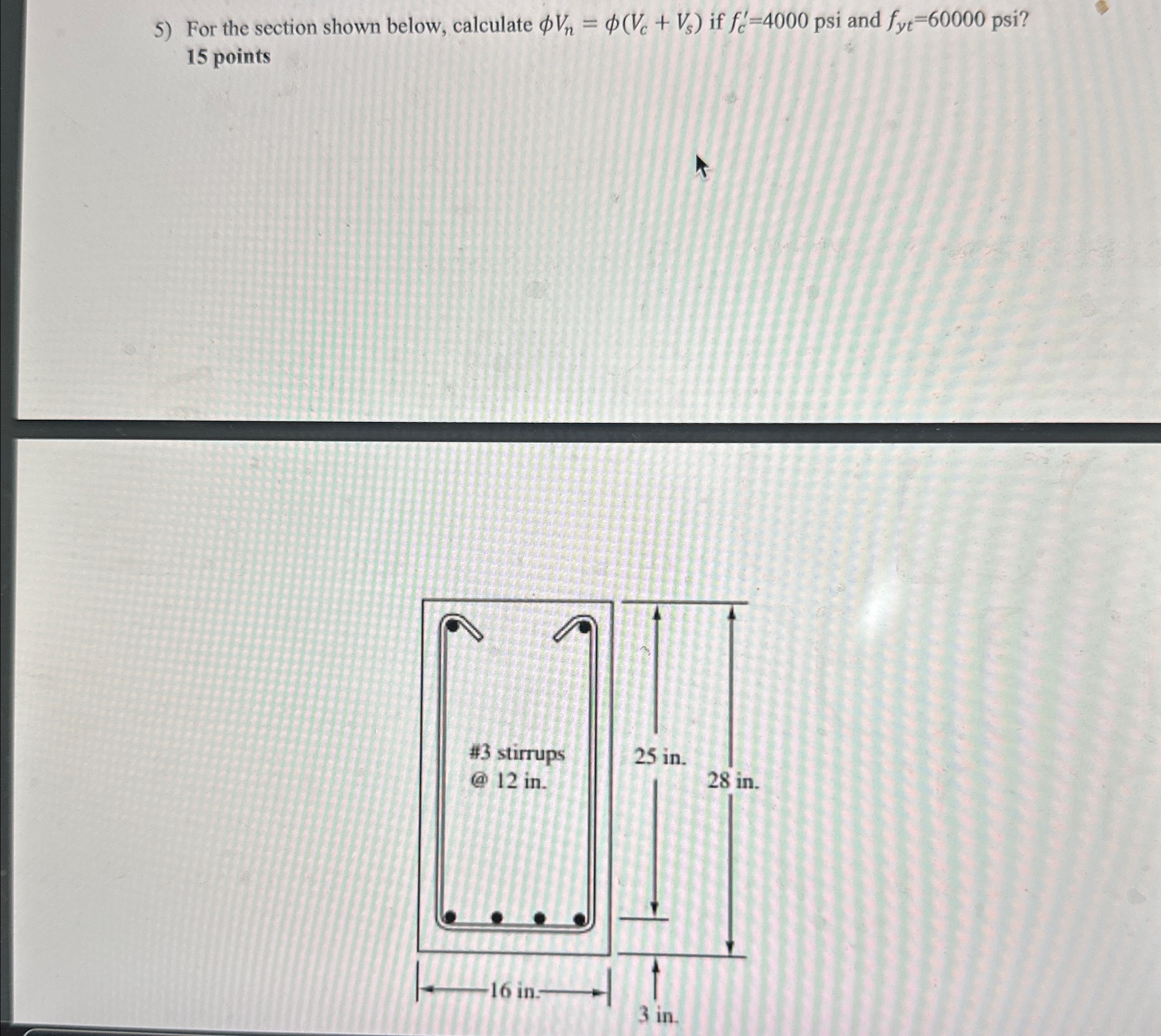 For the section shown below, calculate V n = ( V