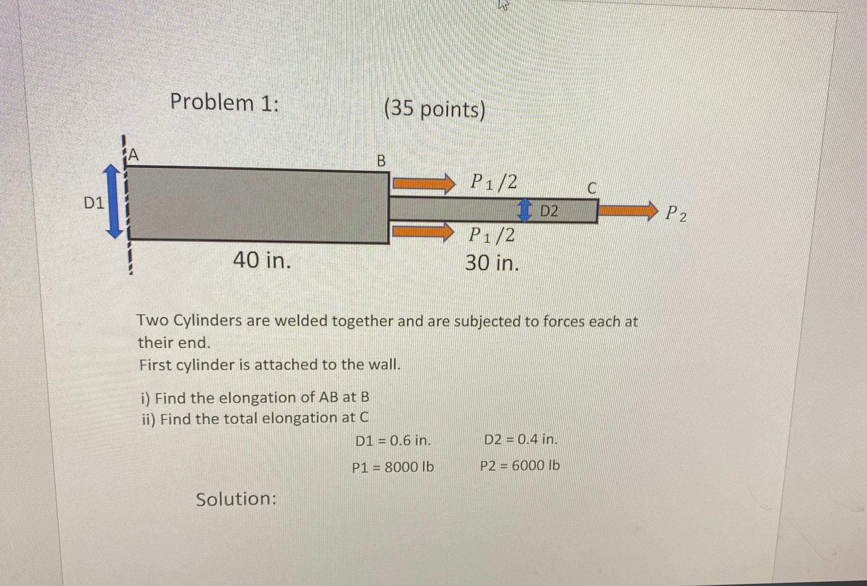 Two Cylinders are welded together and are