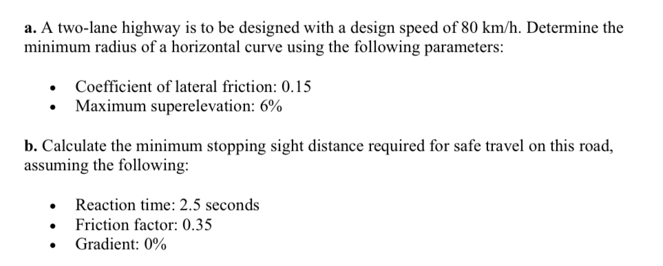 a . A two - lane highway is to be designed with a