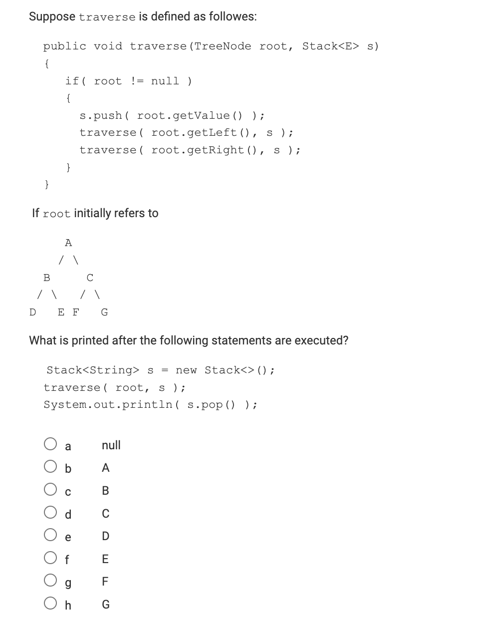 Suppose traverse is defined as followes: public