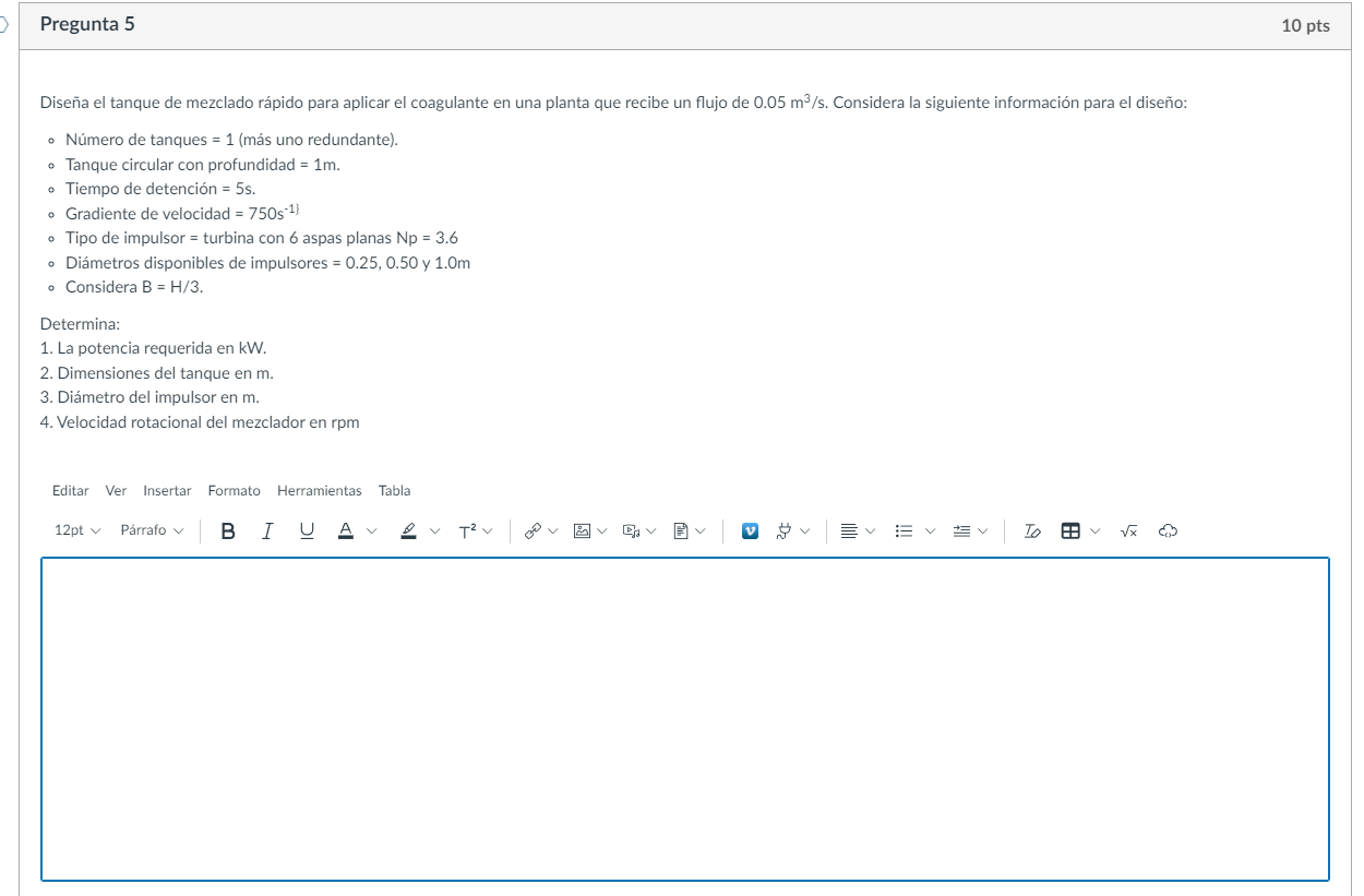 Pregunta 5 Dise a el tanque de mezclado r pido