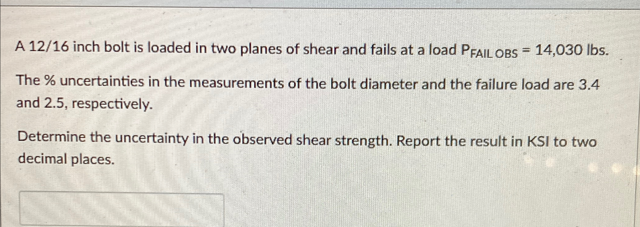 A 1 2 / 1 6 inch bolt is loaded in two planes of