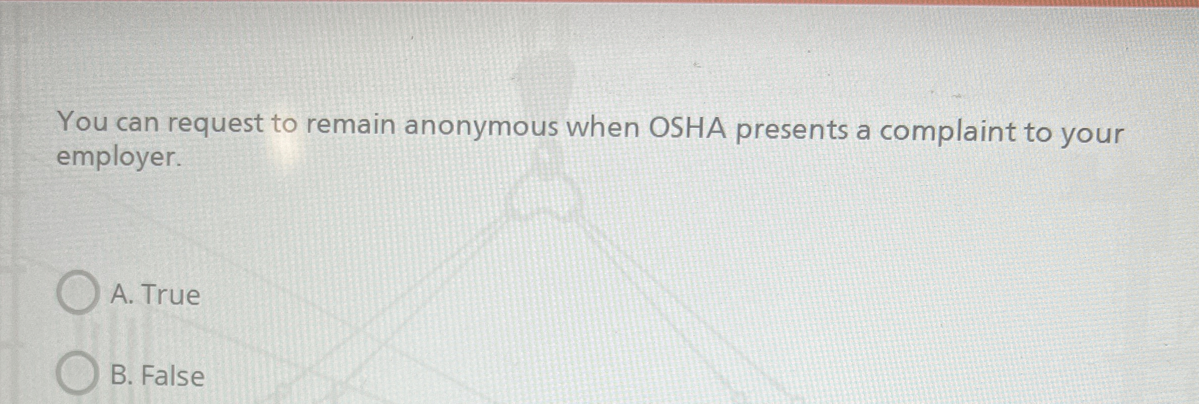 You can request to remain anonymous when OSHA