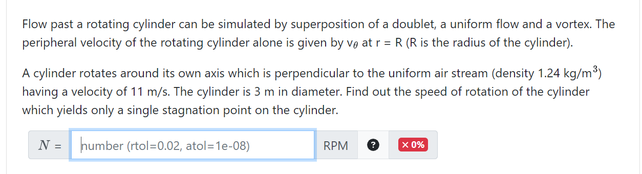 Flow past a rotating cylinder can be simulated by