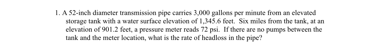 A 5 2 - inch diameter transmission pipe carries 3