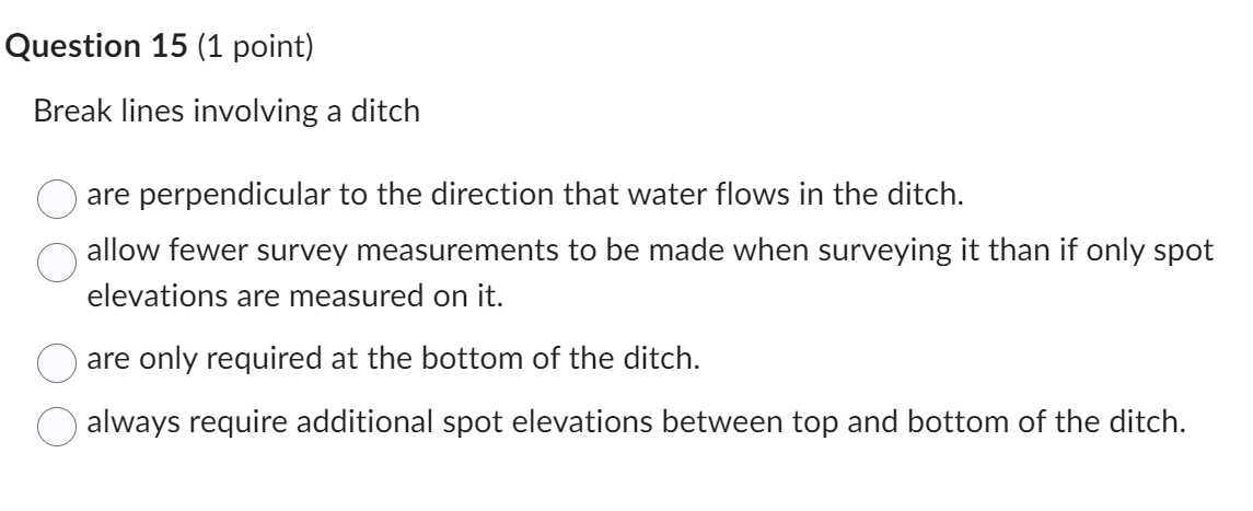 Question 1 5 ( 1 point ) Break lines involving a