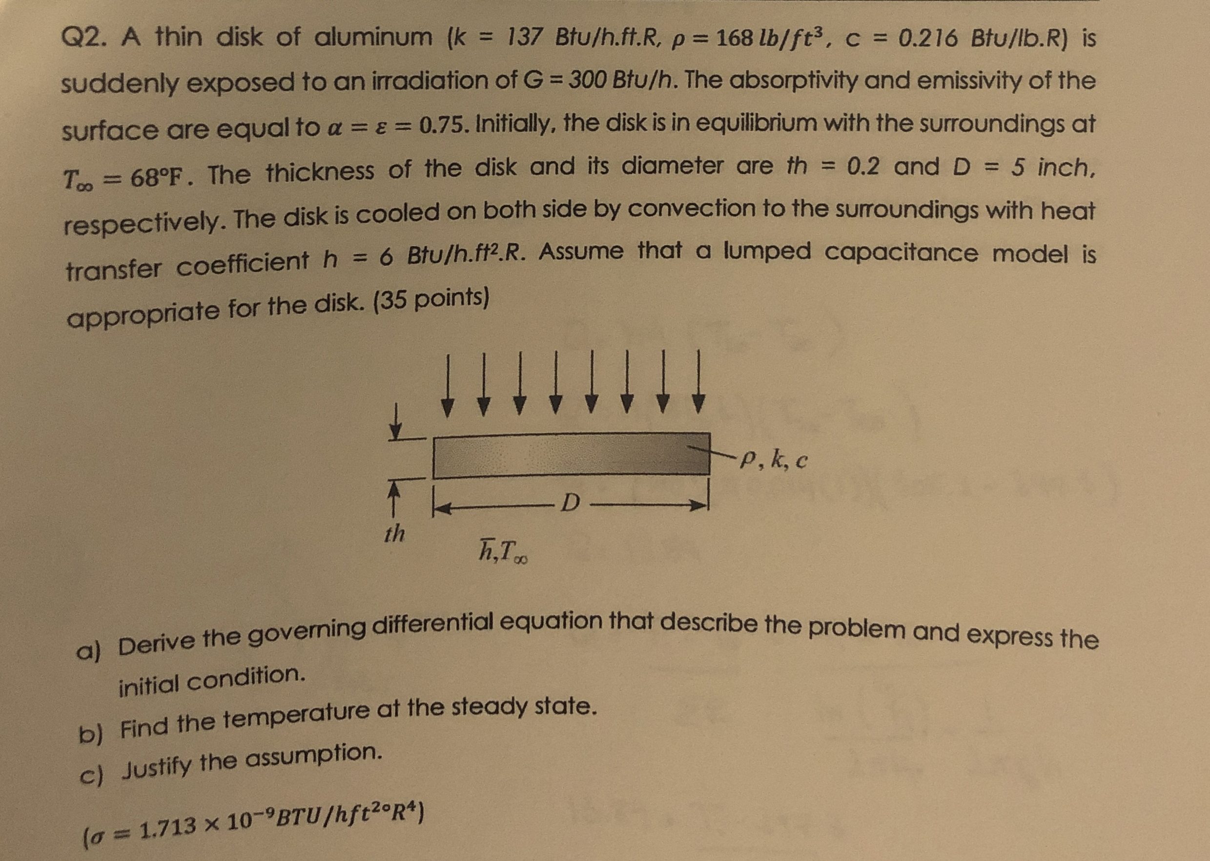 Q 2 . A thin disk of aluminum ( k = 1 3 7 B t u h