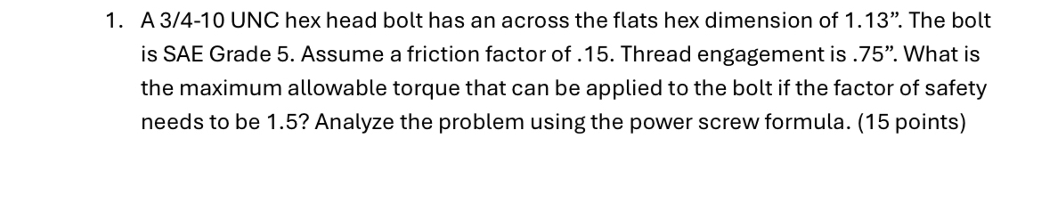 A 3 4 - 1 0 UNC hex head bolt has an across the