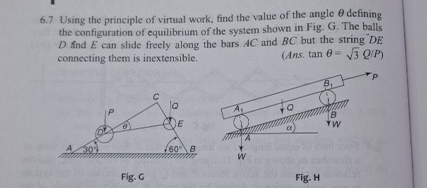 6 . 7 Using the principle of virtual work, find