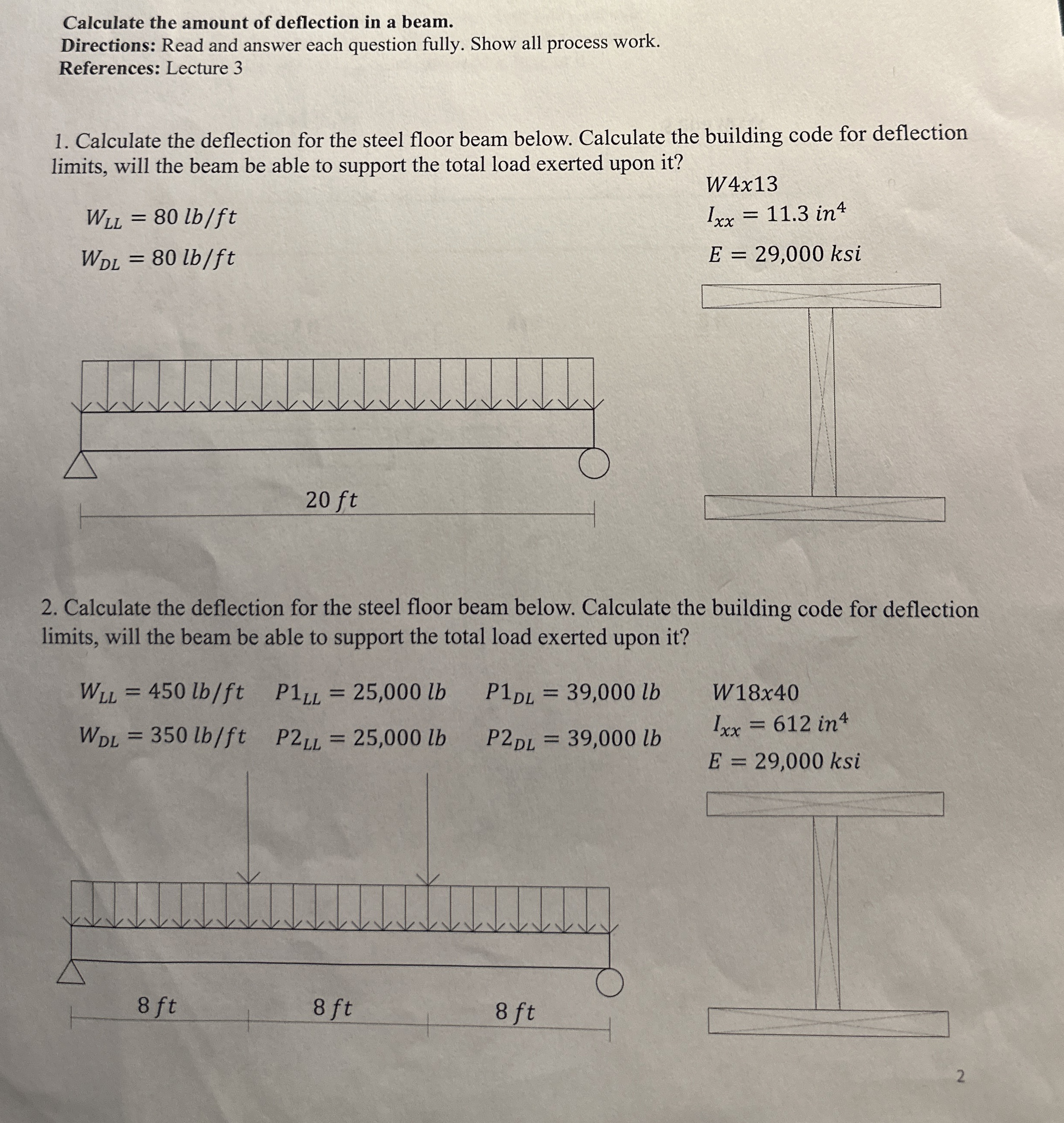 Calculate the amount of deflection in a beam.