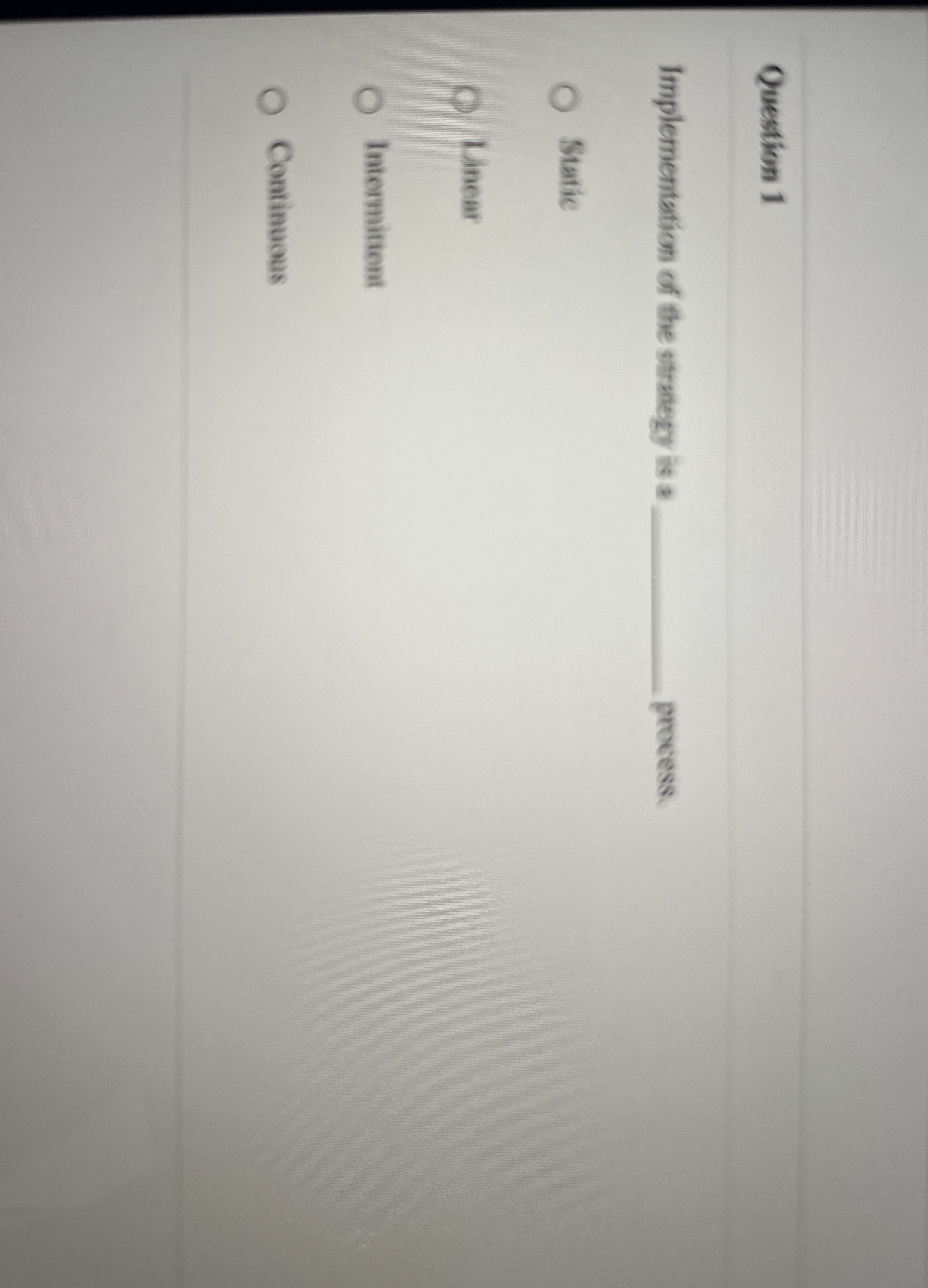 Question 1 Implementation of the stranegy is a