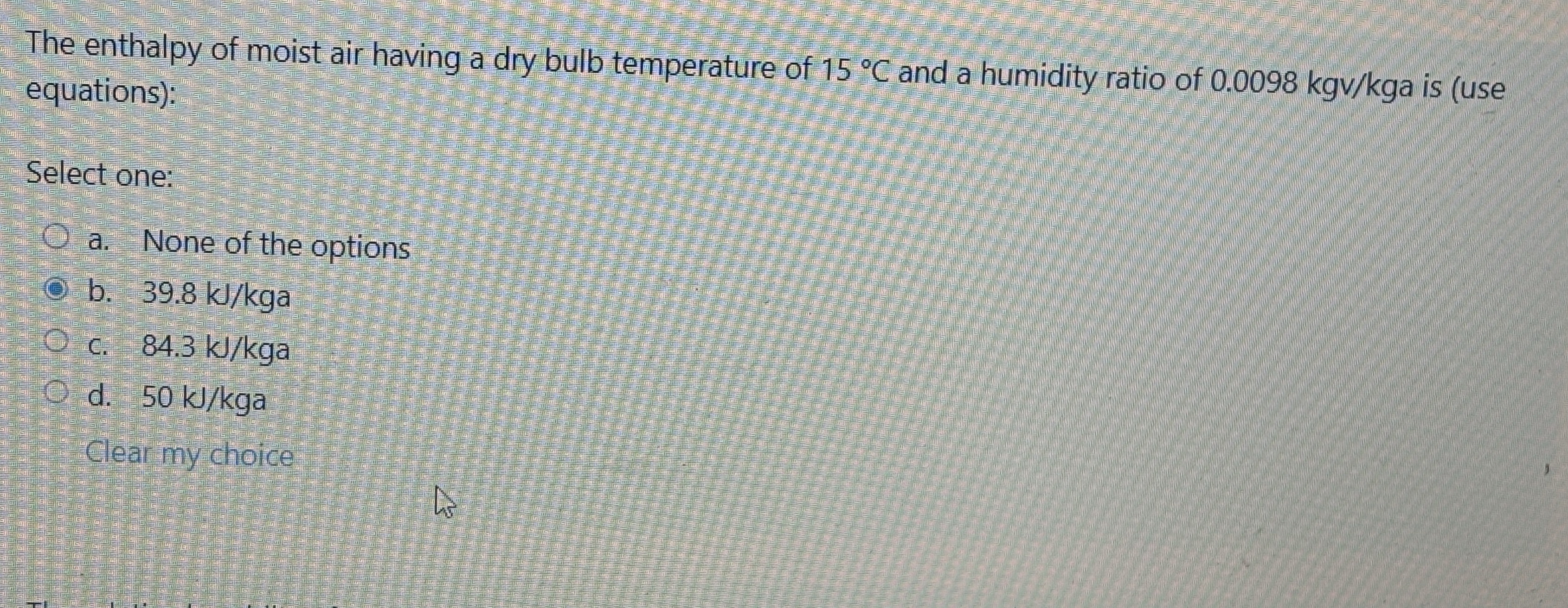 The enthalpy of moist air having a dry bulb