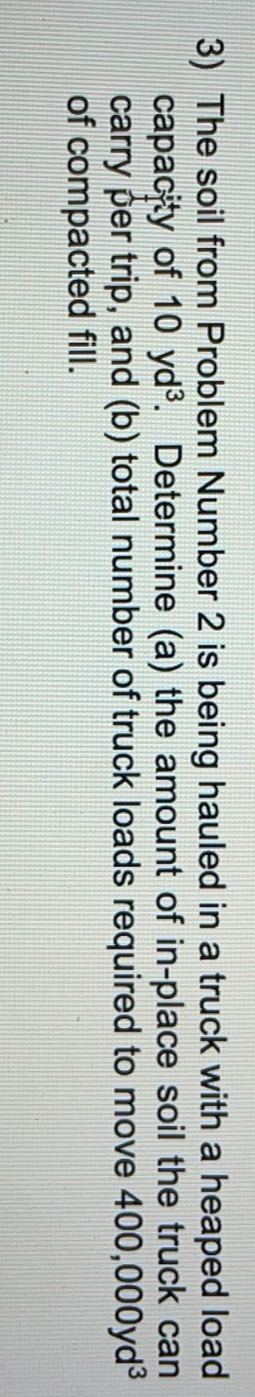 The soil from Problem Number 2 is being hauled in