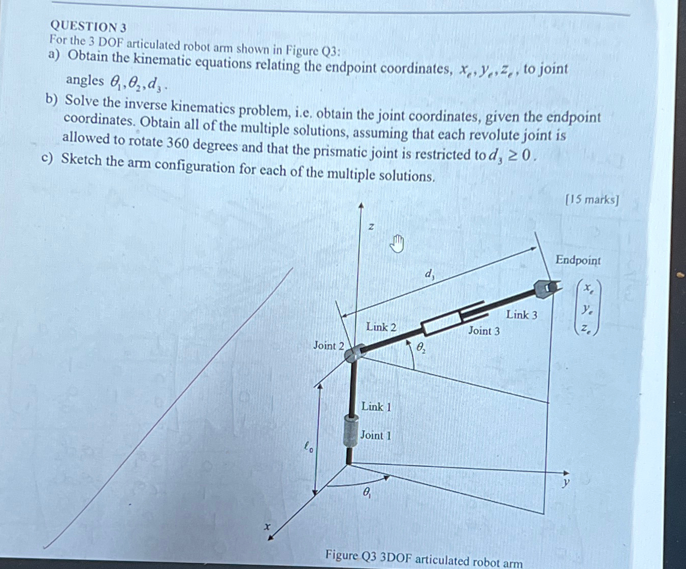 QUESTION 3 For the 3 DOF articulated robot arm