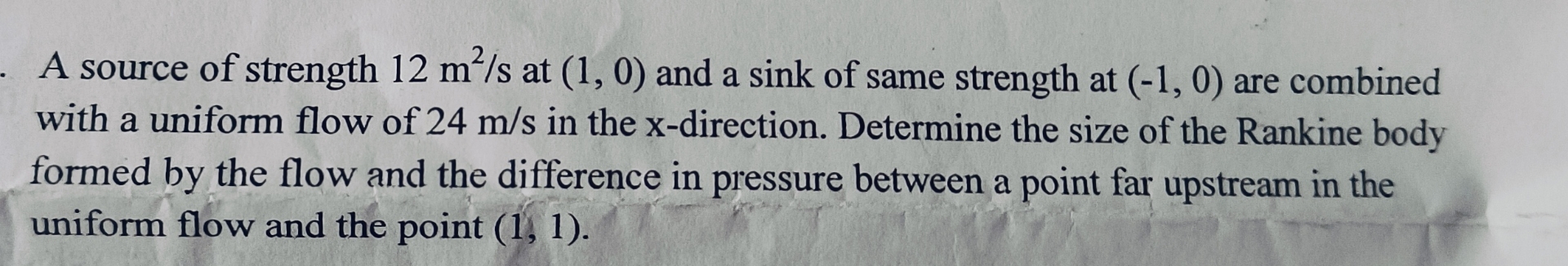 A source of strength 1 2 m 2 s at ( 1 , 0 ) and a