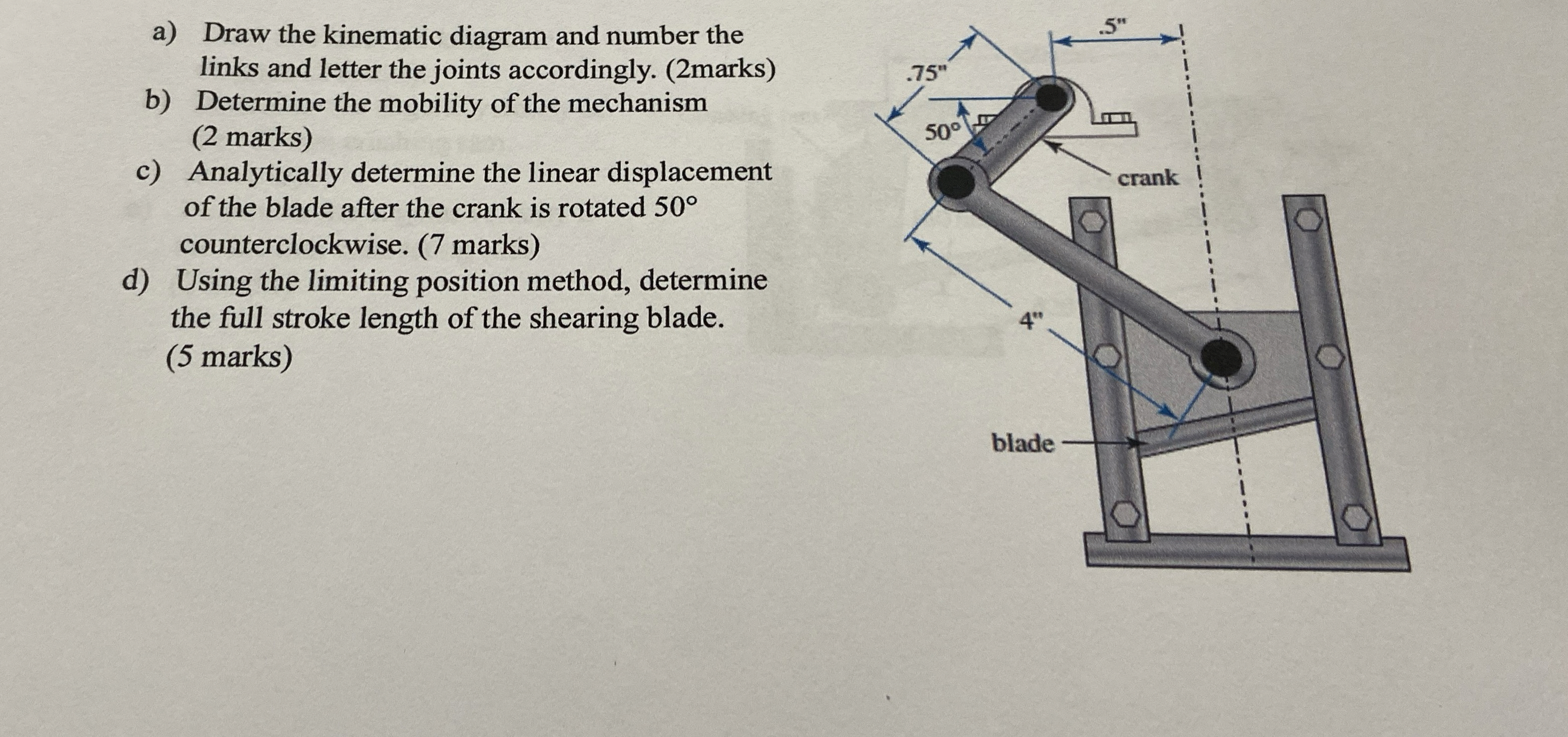 a ) Draw the kinematic diagram and number the