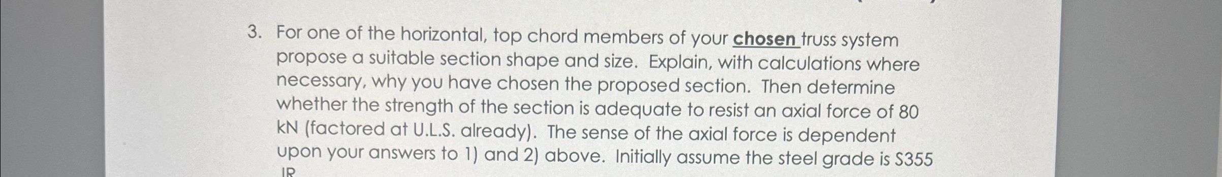 For one of the horizontal, top chord members of