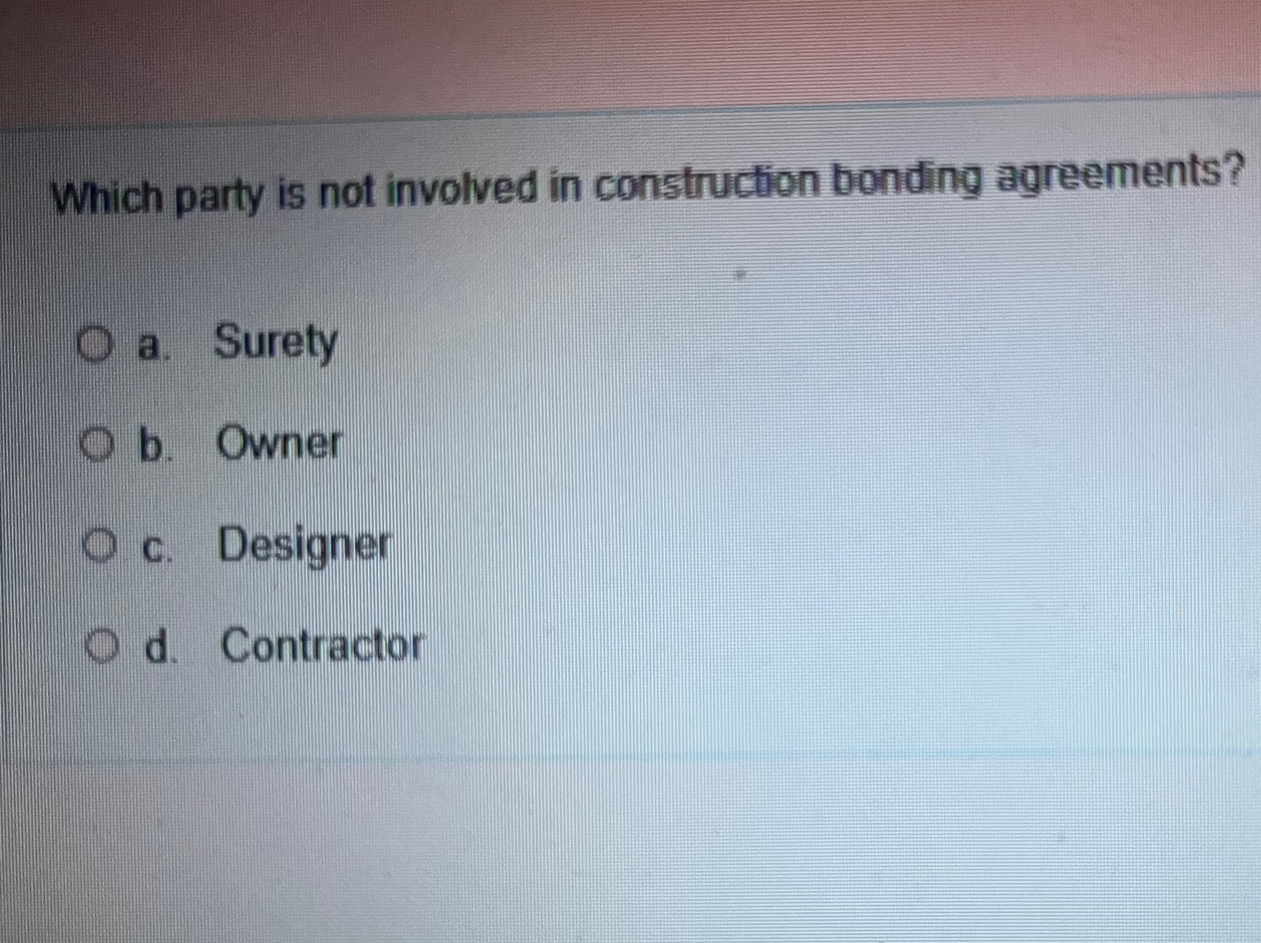 Which party is not involved in construction