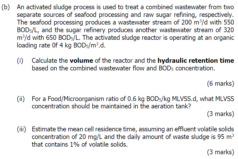( b ) An activated sludge process is used to
