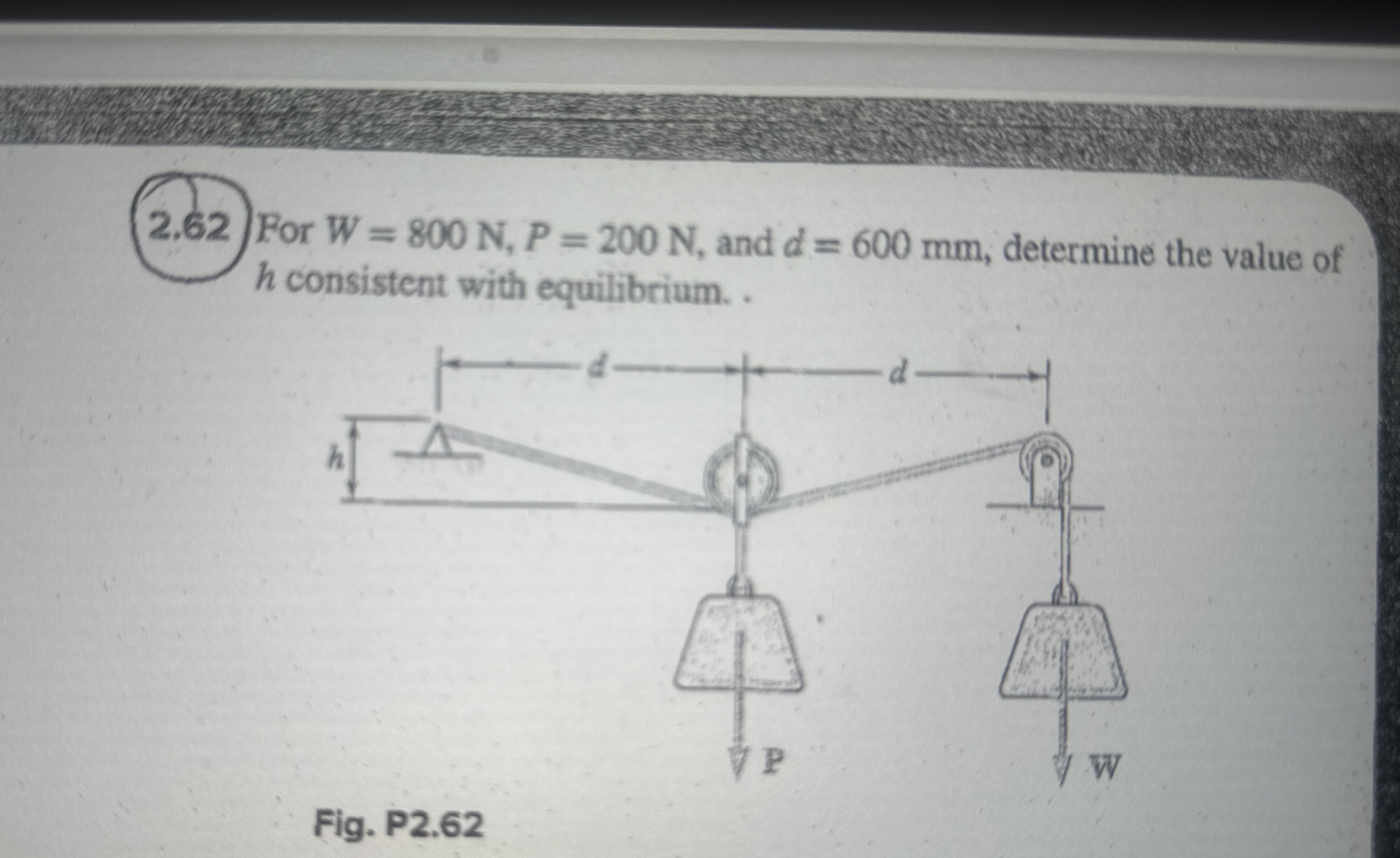 2 . 6 2 For W = 8 0 0 N , P = 2 0 0 N , and d = 6