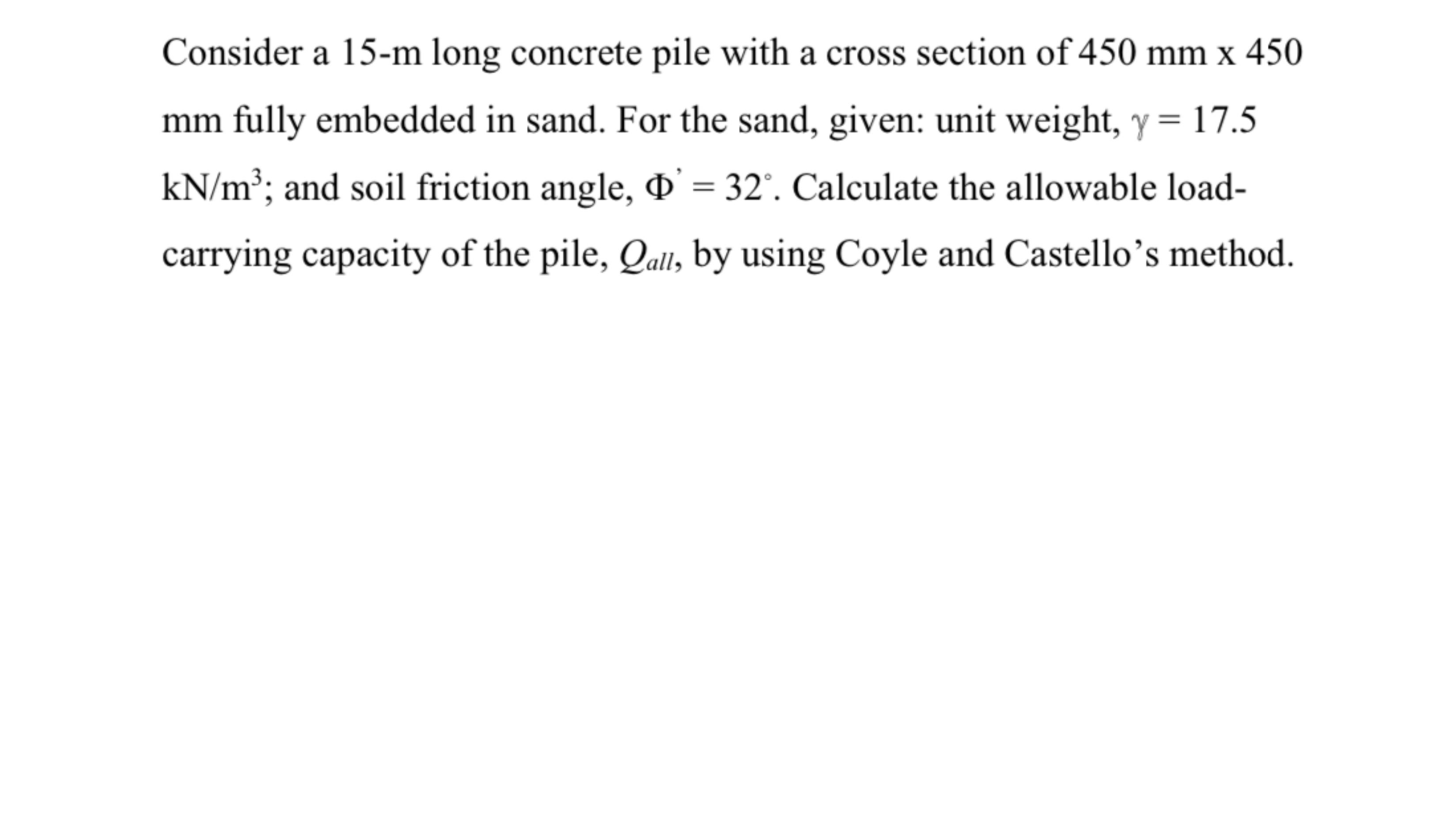 Consider a 1 5 - m long concrete pile with a