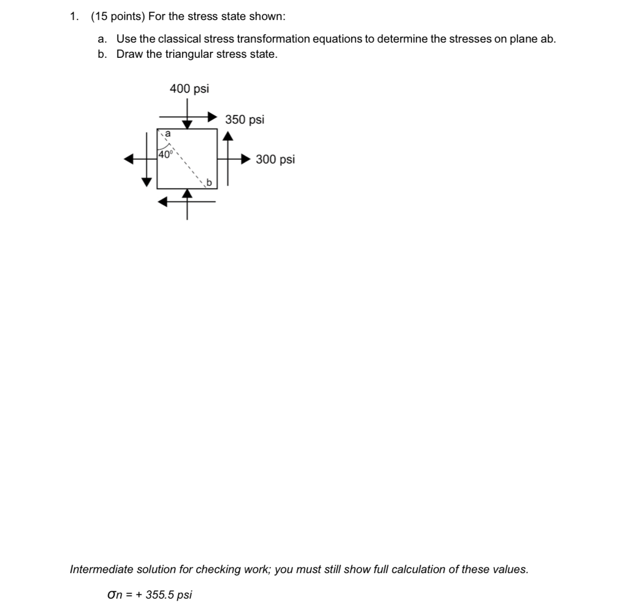 ( 1 5 points ) For the stress state shown: a .