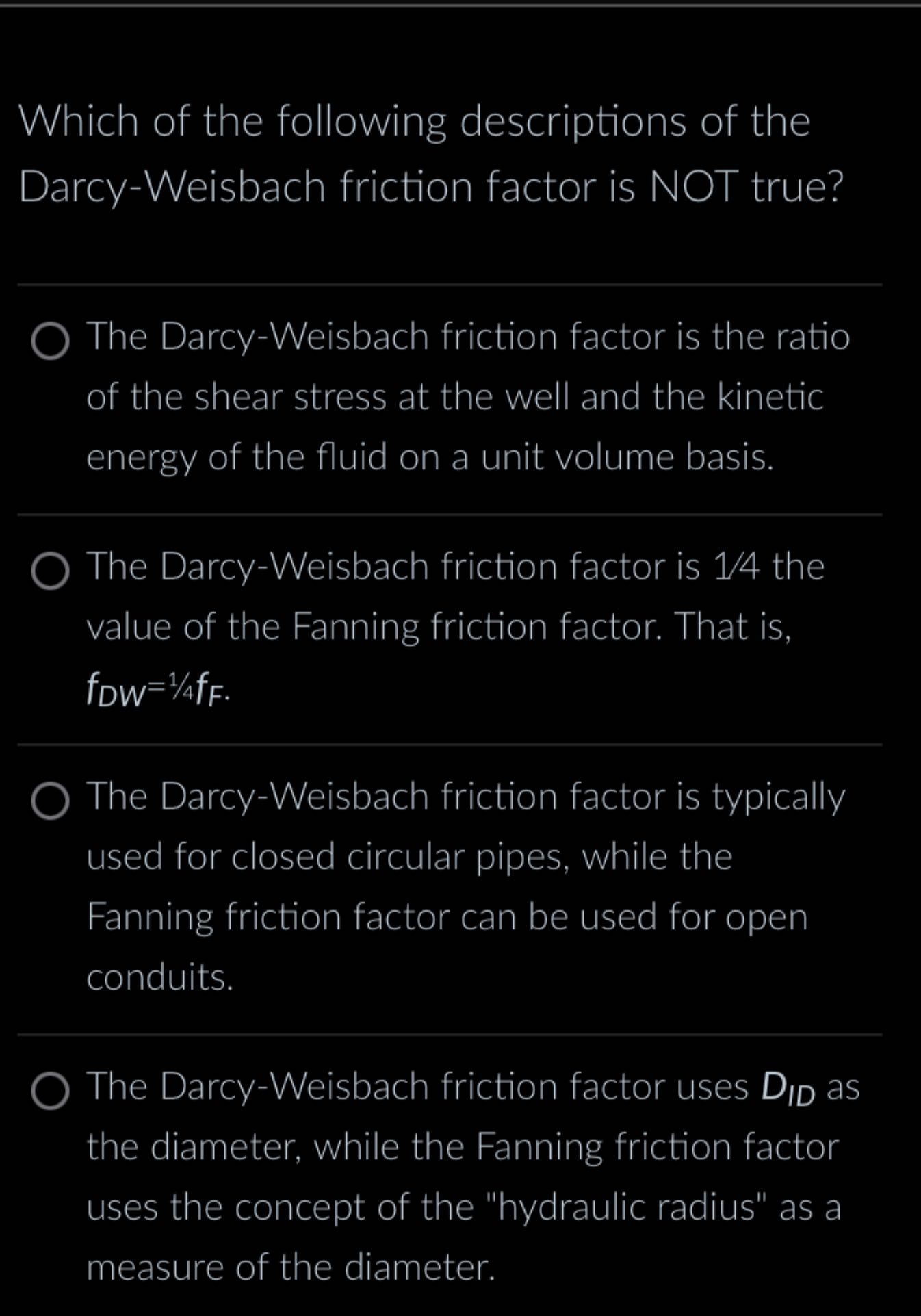 Which of the following descriptions of the Darcy