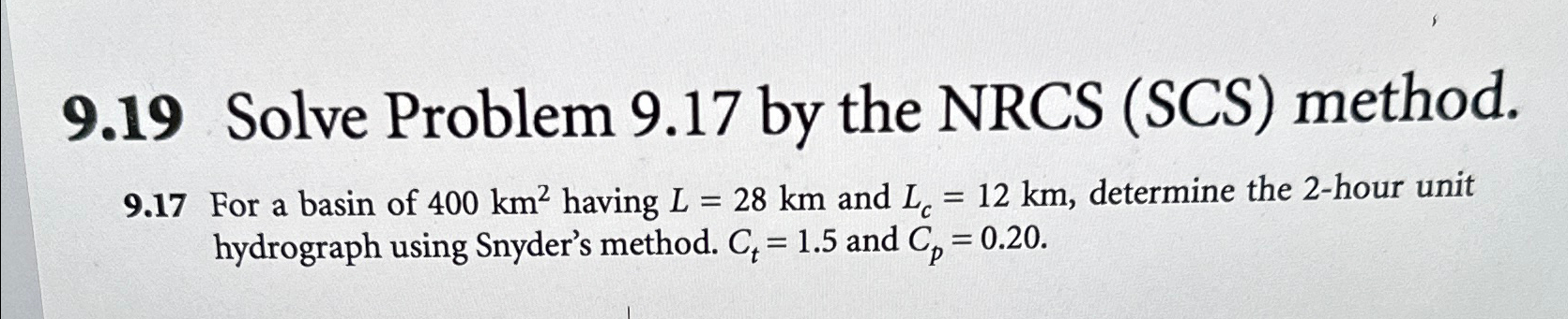 9 . 1 9 Solve Problem 9 . 1 7 by the NRCS ( SCS )