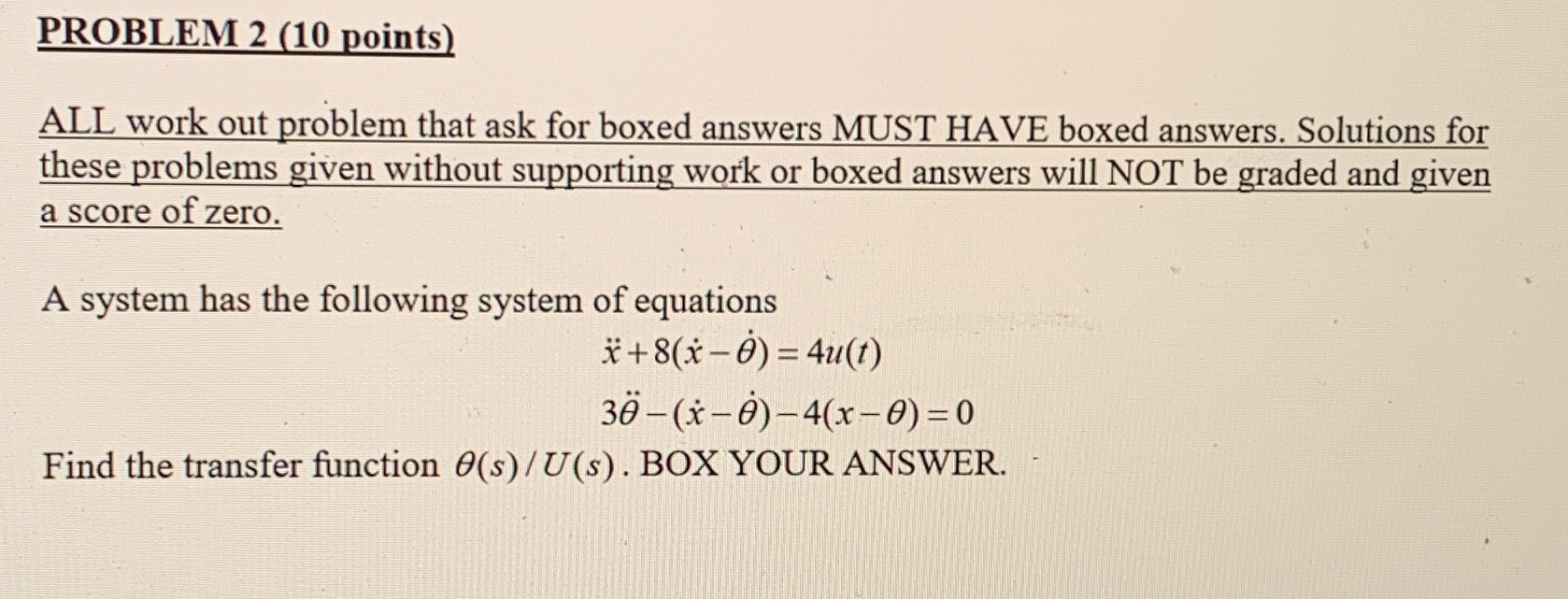 PROBLEM 2 ( 1 0 points ) ALL work out problem